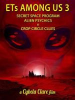 Watch ETs Among Us 3: Secret Space Program, Alien Psychics & Crop Circle Clues Vodlocker
