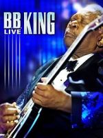 Watch B.B. King: Live Vodlocker