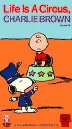Watch Life Is a Circus, Charlie Brown (TV Short 1980) Vodlocker