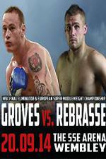 Watch George Groves vs Christopher Rebrasse Vodlocker