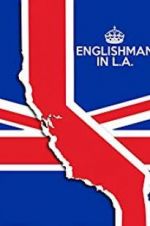 Watch Englishman in L.A: The Movie Vodlocker
