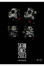 Watch Satan Since 2003 Vodlocker