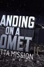 Watch Landing on a Comet: Rosetta Mission Vodlocker