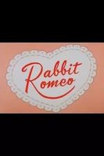 Watch Rabbit Romeo (Short 1957) Vodlocker