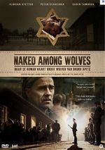 Watch Naked Among Wolves Online Vodlocker