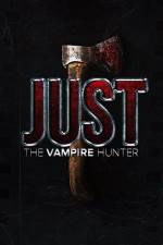 Watch Just the Vampire Hunter Vodlocker