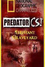 Watch Predator CSI Elephant Graveyard Vodlocker