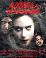 Watch Bloodbath & Beyond Vodlocker