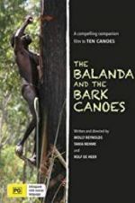 Watch The Balanda and the Bark Canoes Vodlocker