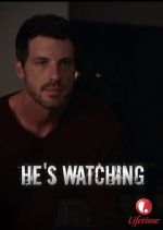 Watch \'He\'s Watching\' Vodlocker