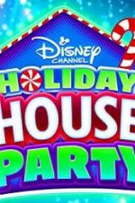 Watch Disney Channel Holiday House Party Vodlocker