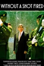 Watch Oscar Arias: Without a Shot Fired Vodlocker