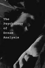 Watch The Psychology of Dream Analysis Vodlocker