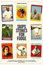 Watch Skips Stones for Fudge Vodlocker
