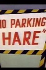 Watch No Parking Hare Vodlocker