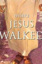 Watch Where Jesus Walked Vodlocker