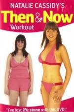 Watch Natalie Cassidy's Then And Now Workout Vodlocker