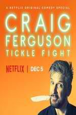 Watch Craig Ferguson: Tickle Fight Vodlocker