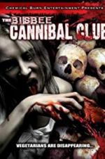 Watch The Bisbee Cannibal Club Vodlocker