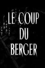 Watch Le coup du berger Vodlocker