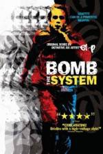 Watch Bomb the System Afdah