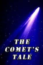 Watch The Comet's Tale Vodlocker