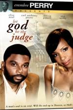 Watch Let God Be the Judge Vodlocker