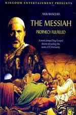Watch The Messiah: Prophecy Fulfilled Vodlocker