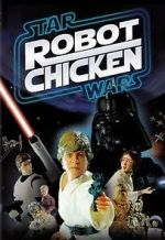 Watch Robot Chicken: Star Wars (TV Short 2007) Vodlocker