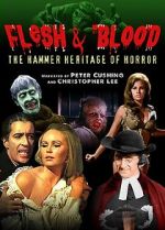 Watch Flesh and Blood: The Hammer Heritage of Horror Vodlocker