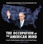 Watch The Occupation of the American Mind Vodlocker