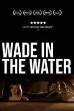 Watch Wade in the Water Vodlocker