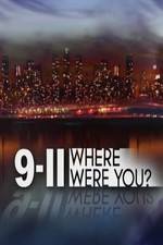 Watch 9/11: Where Were You? Vodlocker