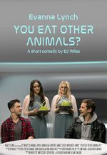 Watch You Eat Other Animals? (Short 2021) Online Vodlocker