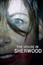 Watch The House in Sherwood Vodlocker