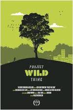 Watch Project Wild Thing Vodlocker