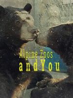 Watch Alpine Zoos and You Vodlocker