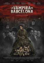 Watch The Barcelona Vampiress Vodlocker