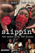 Watch Slippin' Ten Years with the Bloods Vodlocker