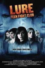 Watch Lure Teen Fight Club Vodlocker
