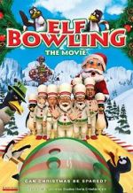Watch Elf Bowling the Movie: The Great North Pole Elf Strike Vodlocker