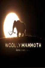 Watch Woolly Mammoth Secrets from the Ice Vodlocker