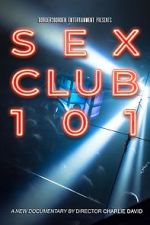 Watch Sex Club 101 Online Vodlocker