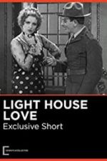 Watch Lighthouse Love Vodlocker