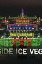 Watch Inside Ice Vegas Vodlocker