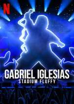 Watch Gabriel Iglesias: Stadium Fluffy (TV Special 2022) Vodlocker