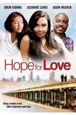 Watch Hope for Love Vodlocker