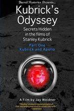 Watch Kubrick's Odyssey Secrets Hidden in the Films of Stanley Kubrick; Part One Kubrick and Apollo Vodlocker