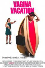 Watch Vagina Vacation Vodlocker