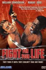 Watch Fight for Your Life Vodlocker